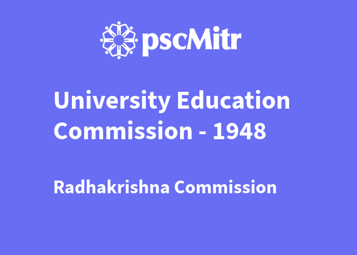 Radhakrishna Commission - Part 1 | University Assistant