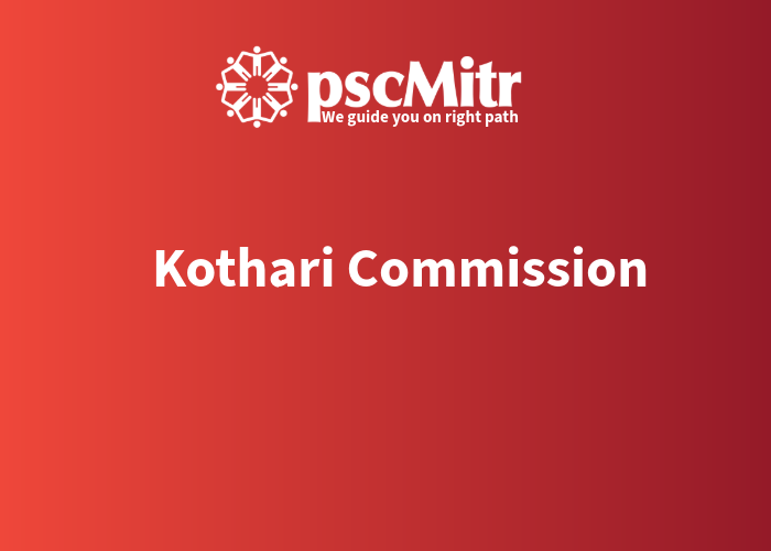 Kothari Commission - Part 1 | University Assistant