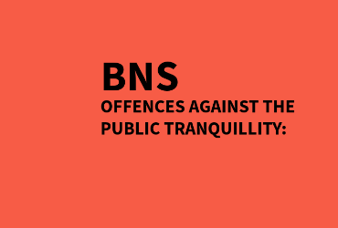 Batch1(Mal)-Bns-Offences Against The Public Tranquility